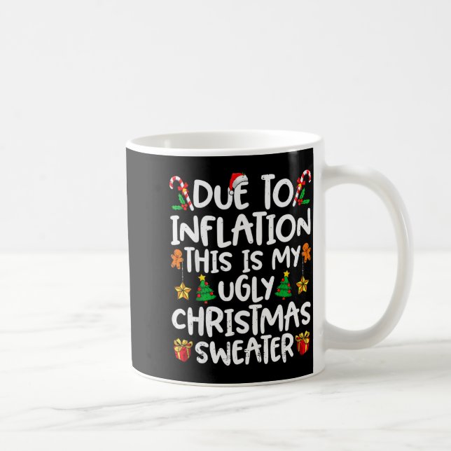 Caneca De Café Due To Inflation This Is My Ugly Sweater Family Ch (Direita)