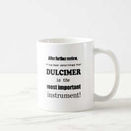 Caneca De Café Dulcimer - Instrumento Mais Importante