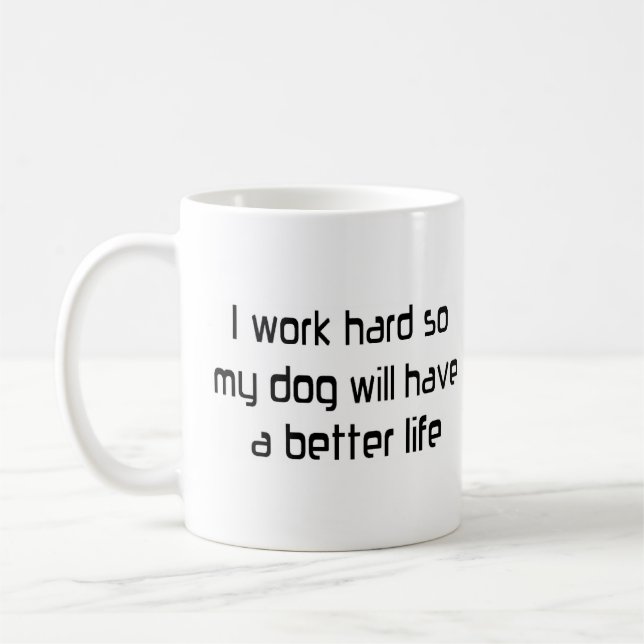 Caneca De Café duro de trabalho para o meu cão (Esquerda)