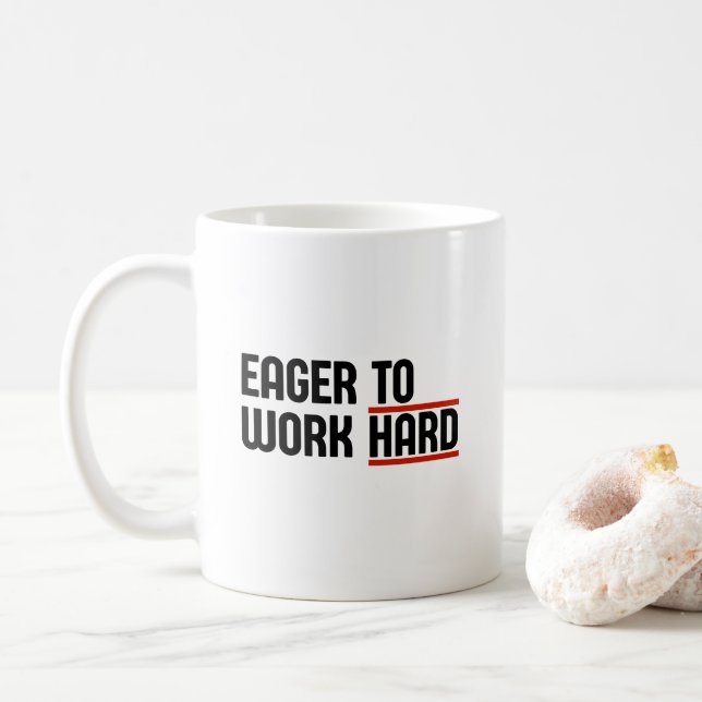 Caneca De Café Duro Do Eager Para Trabalhar (Com Donut)