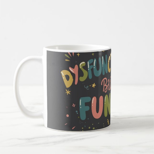 Caneca De Café Dysfunctional but funny (Esquerda)