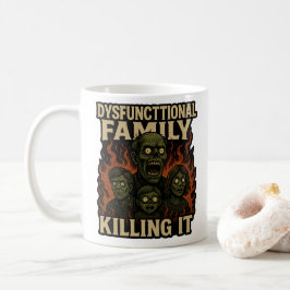 Caneca De Café Dysfunctional Family Killing It