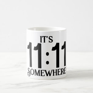 Caneca De Café É 11:11 Em Algum Lugar Numerologia Número de Manif