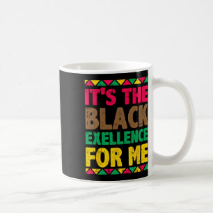 Caneca De Café É a Excelência Negra Para Mim Mês da História Negr
