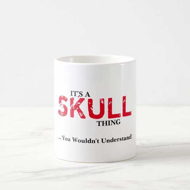 Caneca De Café É A SKULLTHING! Você não compreenderia (Centro)