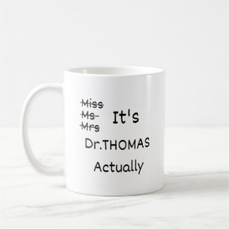 Caneca De Café É a Sra. Dr. Mug Personalizada, PHD