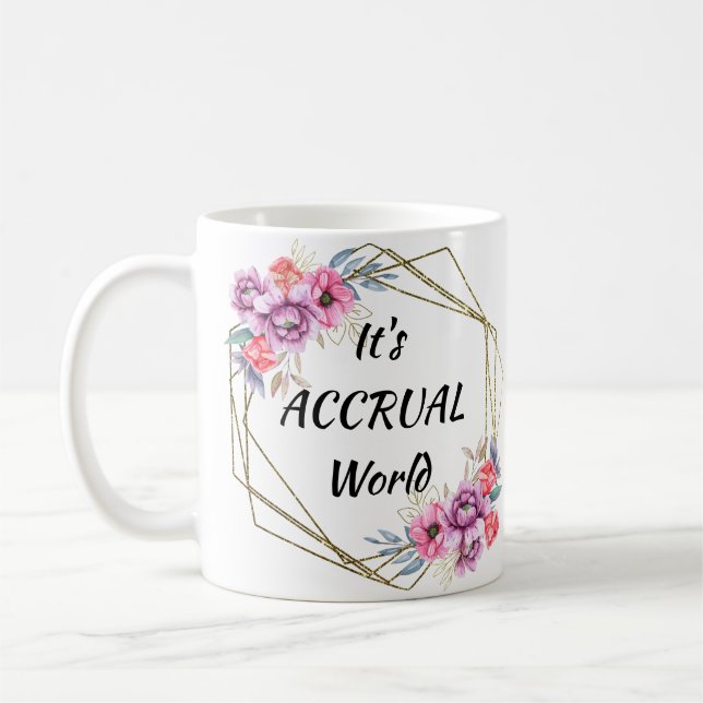 Caneca De Café É Accrual World Mug Accounting (Esquerda)