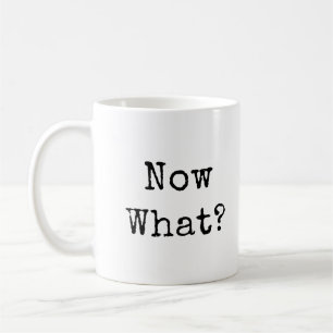 Caneca De Café E agora? em fonte moderna simples