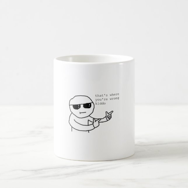 Caneca De Café É aí que você está errado (Centro)