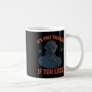 Caneca De Café É Apenas Traição Se Você Perder Divertido George W