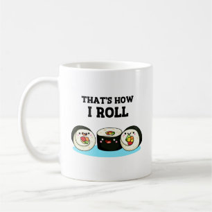 Caneca De Café É assim que eu dou um trocadilho de Sushi