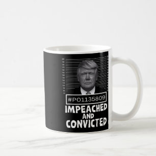 Caneca De Café E Condenado Felon 45 Engraçado Anti Trump Mugshot