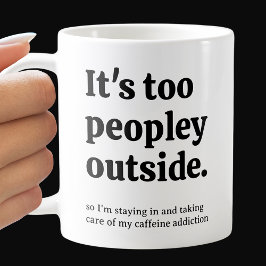 Caneca De Café É Demais Pessoas Lá Fora