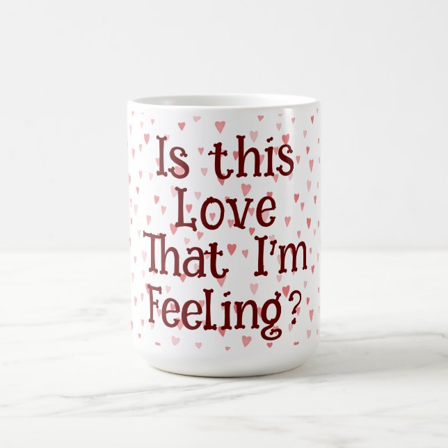 Caneca De Café É esse amor que estou sentindo? Coffee Mug (Centro)