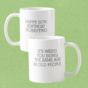 Caneca De Café É Estranho as Mesmas Pessoas Antigas Fazendo 50 An