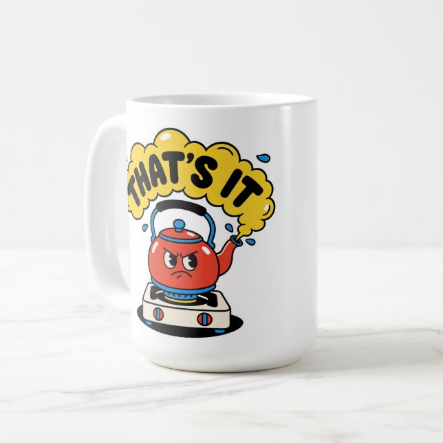 Caneca De Café É isso, estou fervendo - Design divertido para ama (Frente Esquerda)