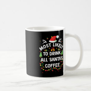 Caneca De Café É Mais Provável Beber Todos Os Papais noeis De Nat
