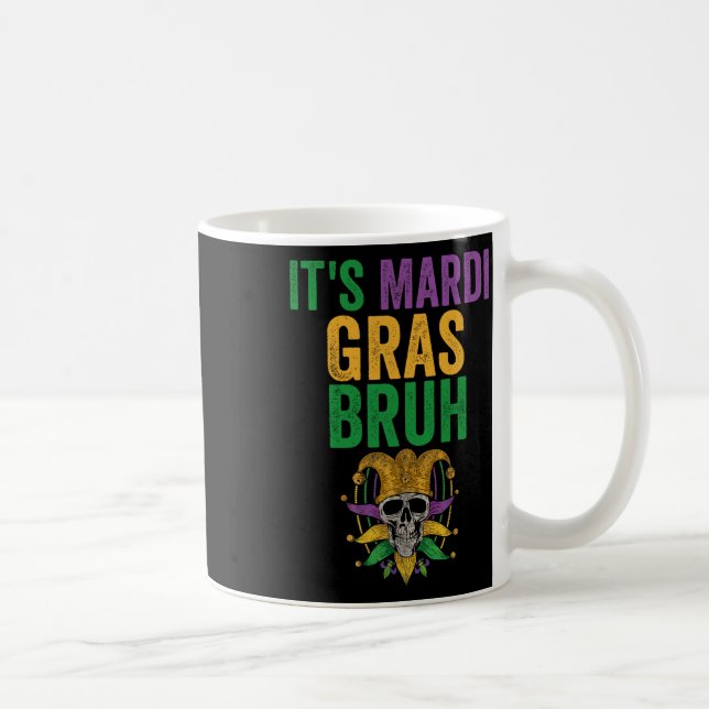 Caneca De Café É Mardi Gras Bruh Skeleton Skeleton Engraçado Mard (Direita)