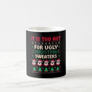 Caneca De Café É Muito Quente Para Papai Noel de Suéteres Feios d