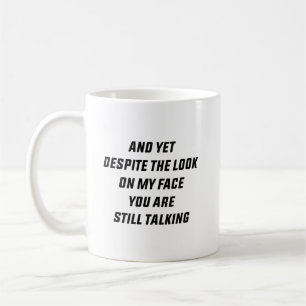 Caneca De Café E No Entanto Apesar Do Olhar No Meu Rosto Você Ain