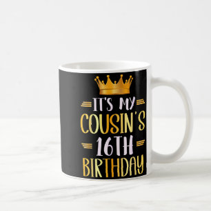 Caneca De Café É o 16º aniversário da minha prima Feliz 16 anos _