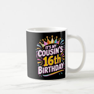 Caneca De Café É o 16º aniversário do meu primo Feliz 16 anos _2