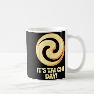 Caneca De Café É o Dia do Tai Chi Artes Marciais Bem-Estar Medita