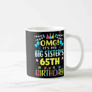 Caneca De Café É O Meu 65º Aniversário Da Minha Irmã Mais Velha D