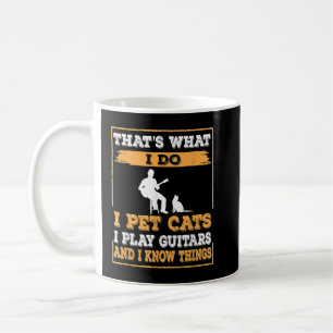 Caneca De Café É o que eu faço Eu acaricio gatos Eu toco guitarra
