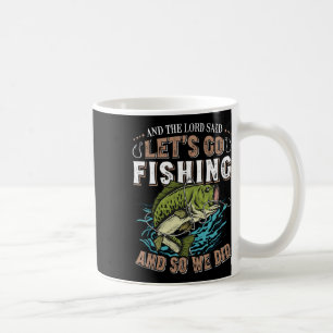 Caneca De Café E O Senhor Disse Que O Vamos Vai Pescar Humor Cris