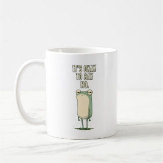 Caneca De Café É Okay Dizer Não Citação de Sapo Mal-Humorado