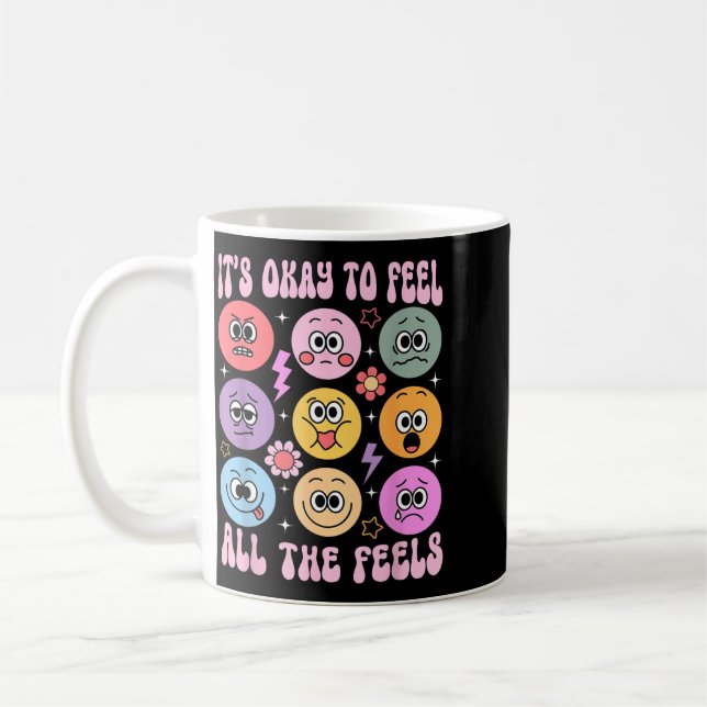 Caneca De Café É Okay Sentir Todos Os Sentimentos Divertida Saúde (Esquerda)
