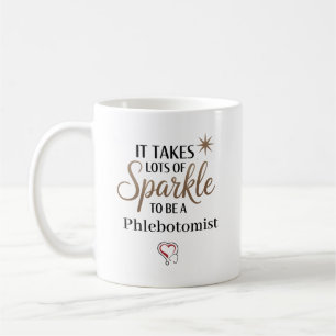Caneca De Café É Preciso Brilho para Ser um Flebotomista Personal