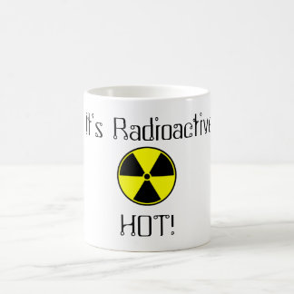 Caneca De Café É radioativo quente!