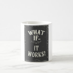 Caneca De Café E se... funcionar? Citação Inspirativa