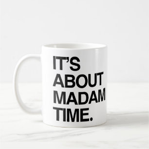 Caneca De Café É sobre Madame Time