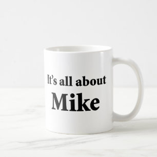 Caneca De Café É toda sobre Mike