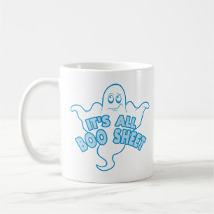 Caneca De Café É tudo "Boo Sheet" - Engraçado "Ghost"