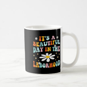 Caneca De Café É Um Belo Dia No Retro Laborhood Dia Do Trabalho D