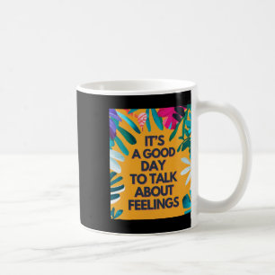 Caneca De Café É Um Bom Dia Falar Sobre Sentimentos