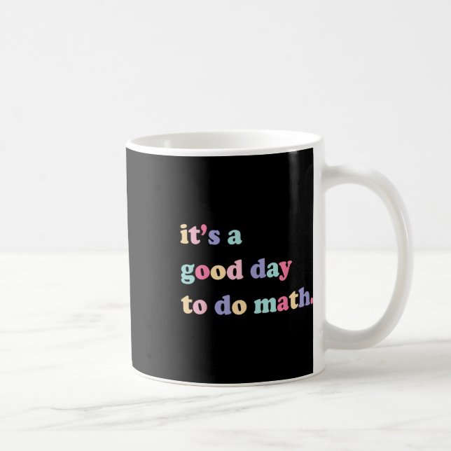 Caneca De Café É Um Bom Dia Para Fazer Matemática Para Professore (Direita)