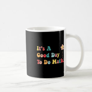 Caneca De Café É Um Bom Dia Para Fazer Professores De Matemática