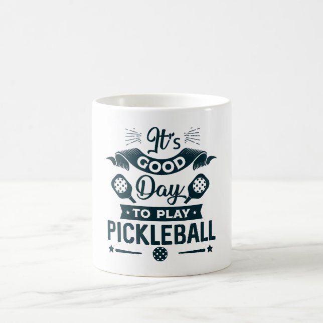 Caneca De Café É um bom dia para jogar Pickleball (Centro)