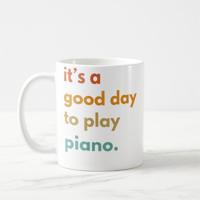 Caneca De Café É Um Bom Dia Para Tocar Piano (Esquerda)