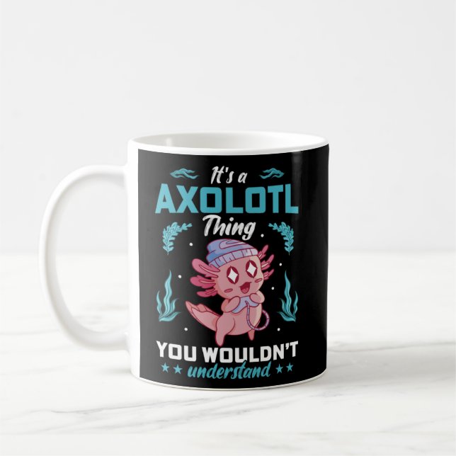 Caneca De Café É uma coisa Axolotl que você não entenderia (Esquerda)