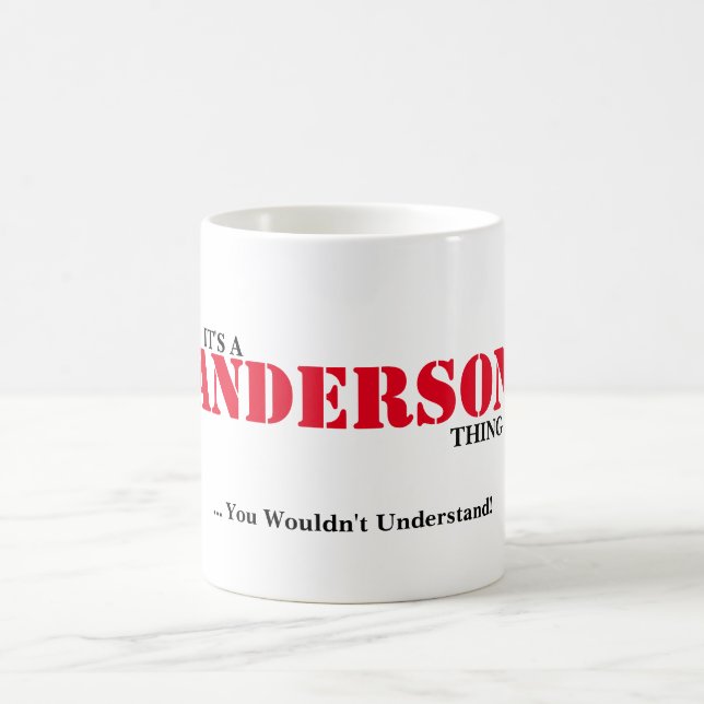 Caneca De Café É UMA COISA de ANDERSON! Você não compreenderia (Centro)