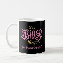 Caneca De Café É Uma Coisa de Ashley Rosa Dourado Presente para M