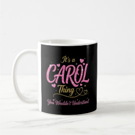 Caneca De Café É Uma Coisa de Carol Rosa Dourado Presente para Mu