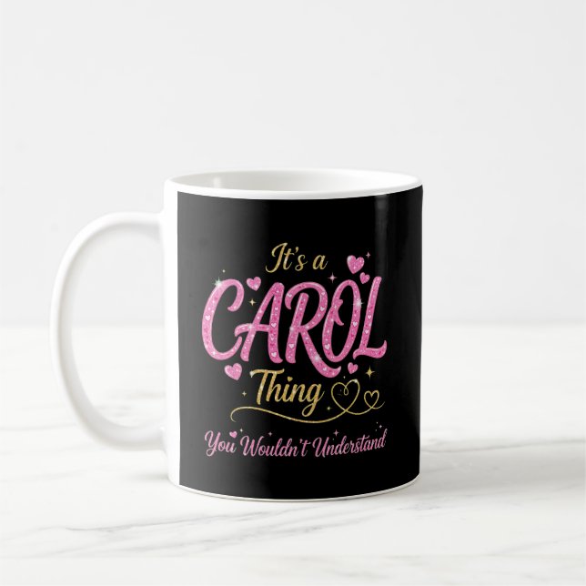 Caneca De Café É Uma Coisa de Carol Rosa Dourado Presente para Mu (Esquerda)
