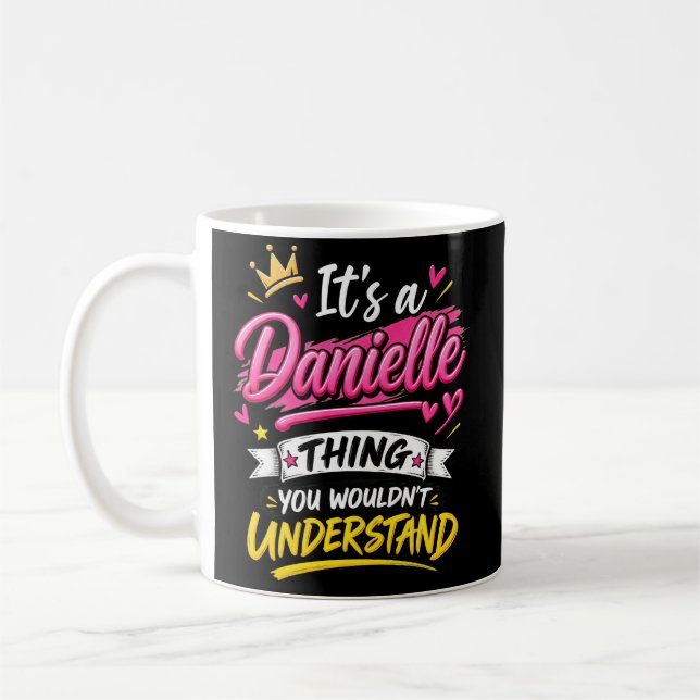 Caneca De Café É uma Coisa de Danielle que Você Não Entenderia (Esquerda)